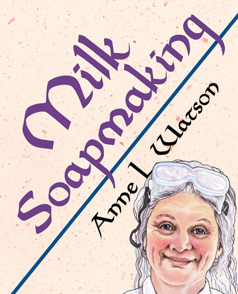 Book cover: Milk Soapmaking